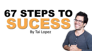 Tai Lopez - 67 Steps To Success